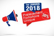 Un haut parleur annonce : au 1er janvier 2018, prélèvement forfaitaire unique de 30 %