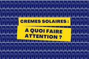 présentation de la vidéo sur les crèmes solaires