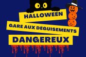 "Halloween : gare aux déguisements dangereux"