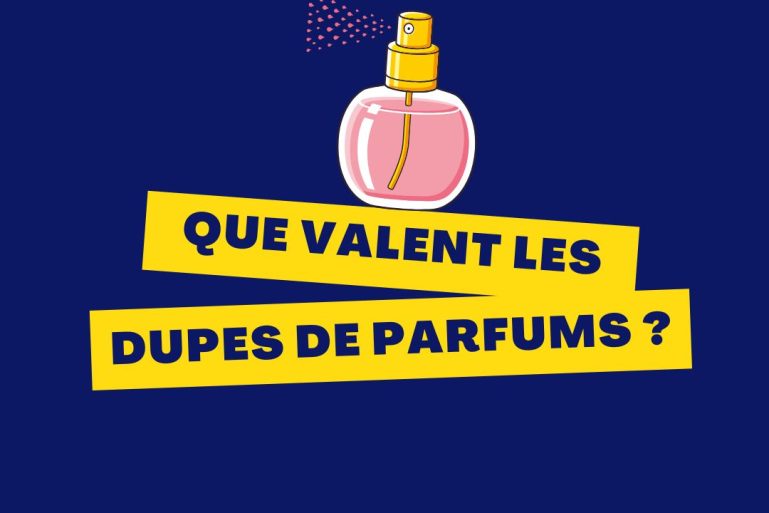 "Que valent les dupes de parfums ?"