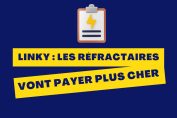 "Linky : les réfractaires vont payer plus cher"